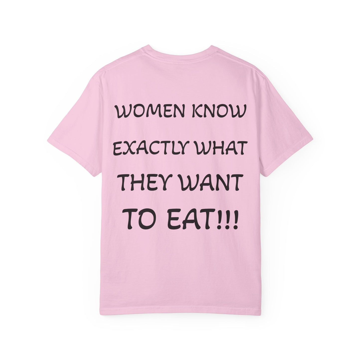 Women Know What They Want T-Shirt, Funny Gift for Her, Casual Wear, Unisex Humor Tee, Perfect for Birthdays, Holidays, Everyday Style