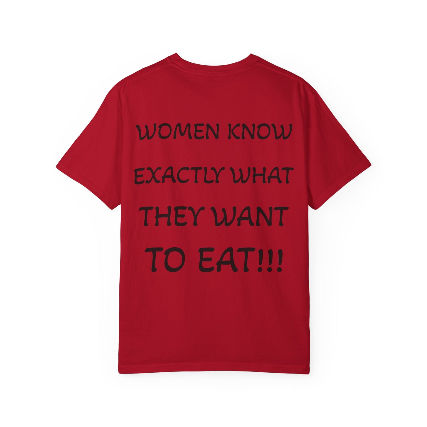 Women Know What They Want T-Shirt, Funny Gift for Her, Casual Wear, Unisex Humor Tee, Perfect for Birthdays, Holidays, Everyday Style