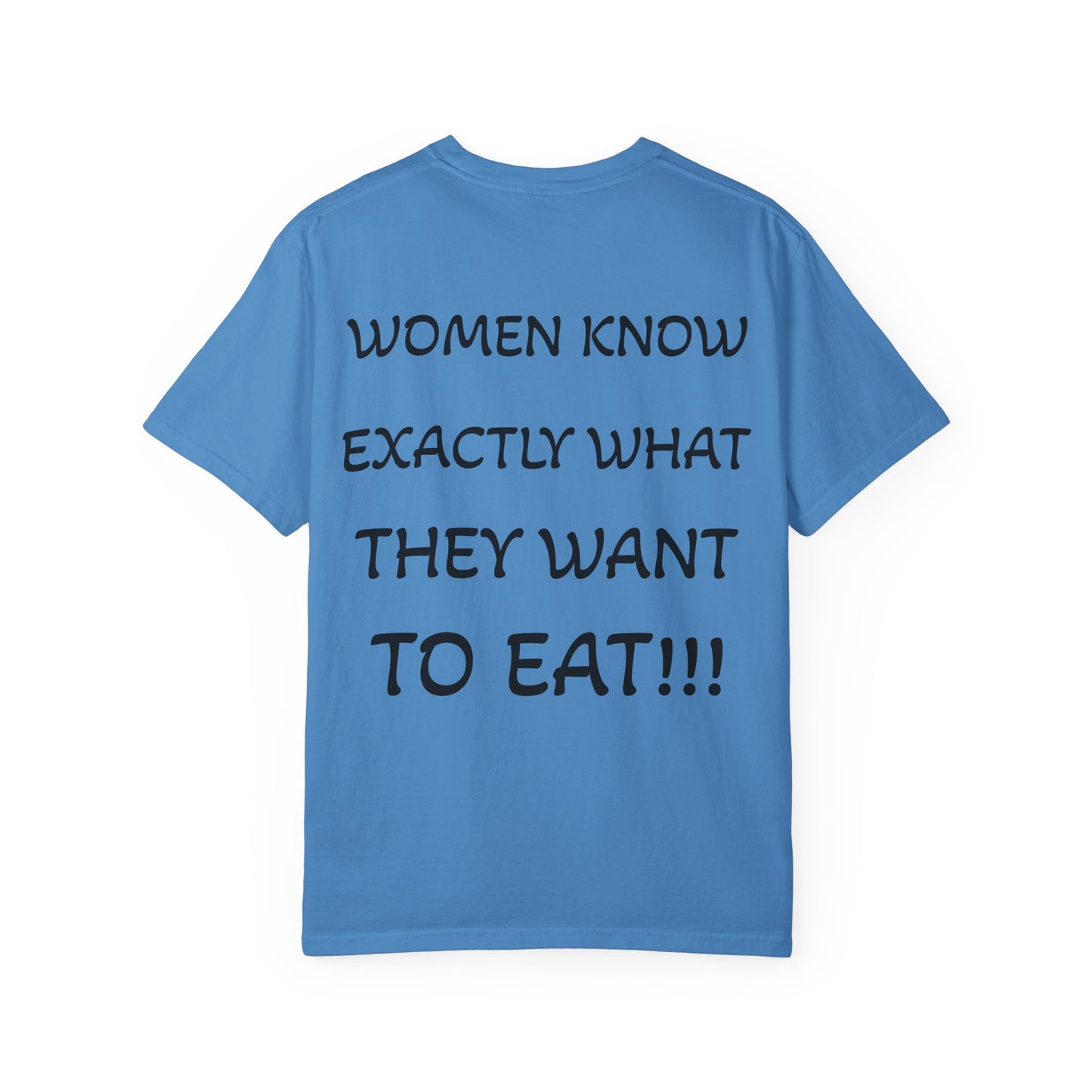 Women Know What They Want T-Shirt, Funny Gift for Her, Casual Wear, Unisex Humor Tee, Perfect for Birthdays, Holidays, Everyday Style