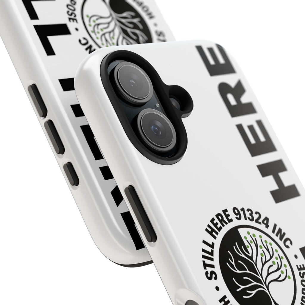 Stylish Tough Phone Cases - 'Still Here' Design, Durable Protection, Gifts for Teens, Motivational Accessories, Phone Cover, Trendy Style