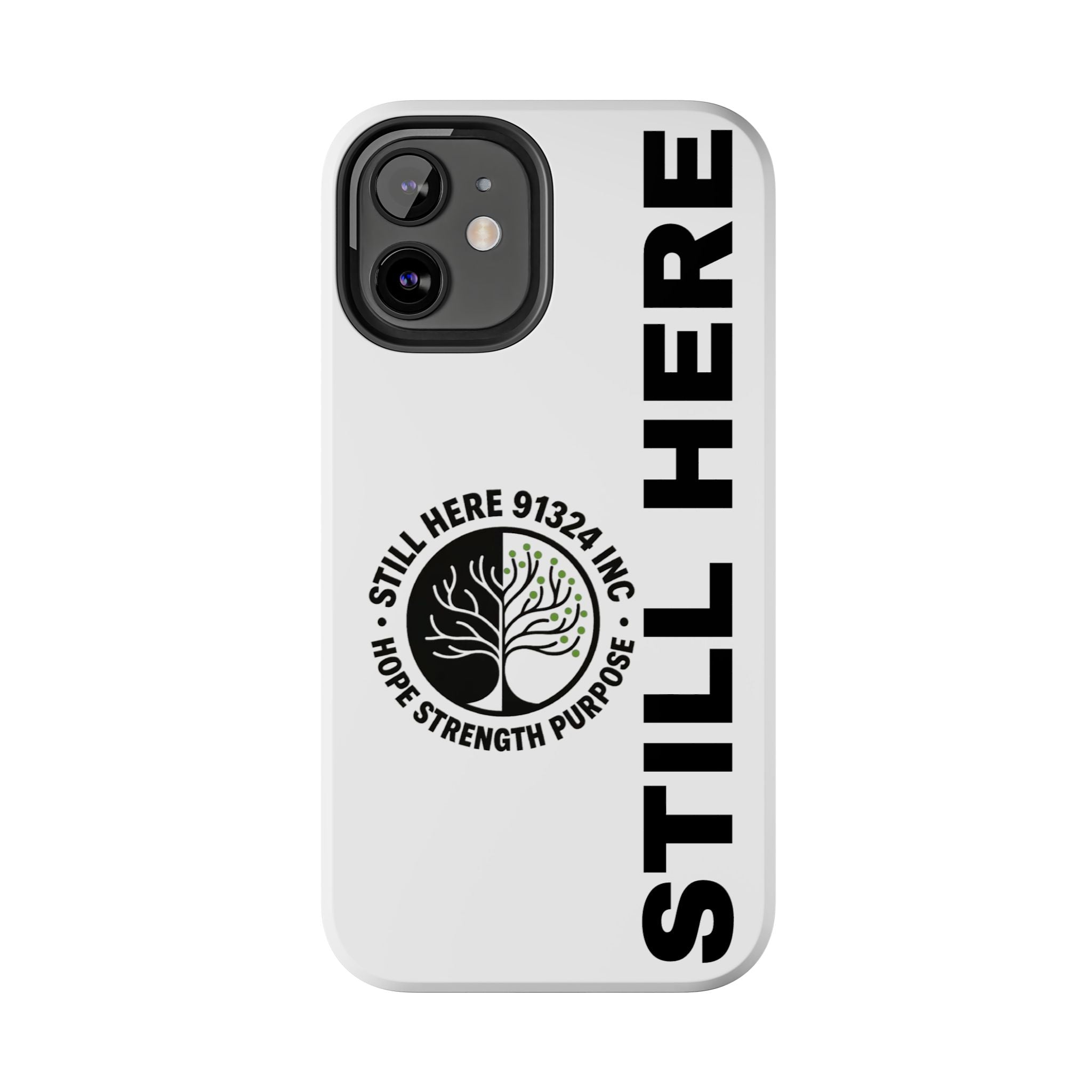 Stylish Tough Phone Cases - 'Still Here' Design, Durable Protection, Gifts for Teens, Motivational Accessories, Phone Cover, Trendy Style