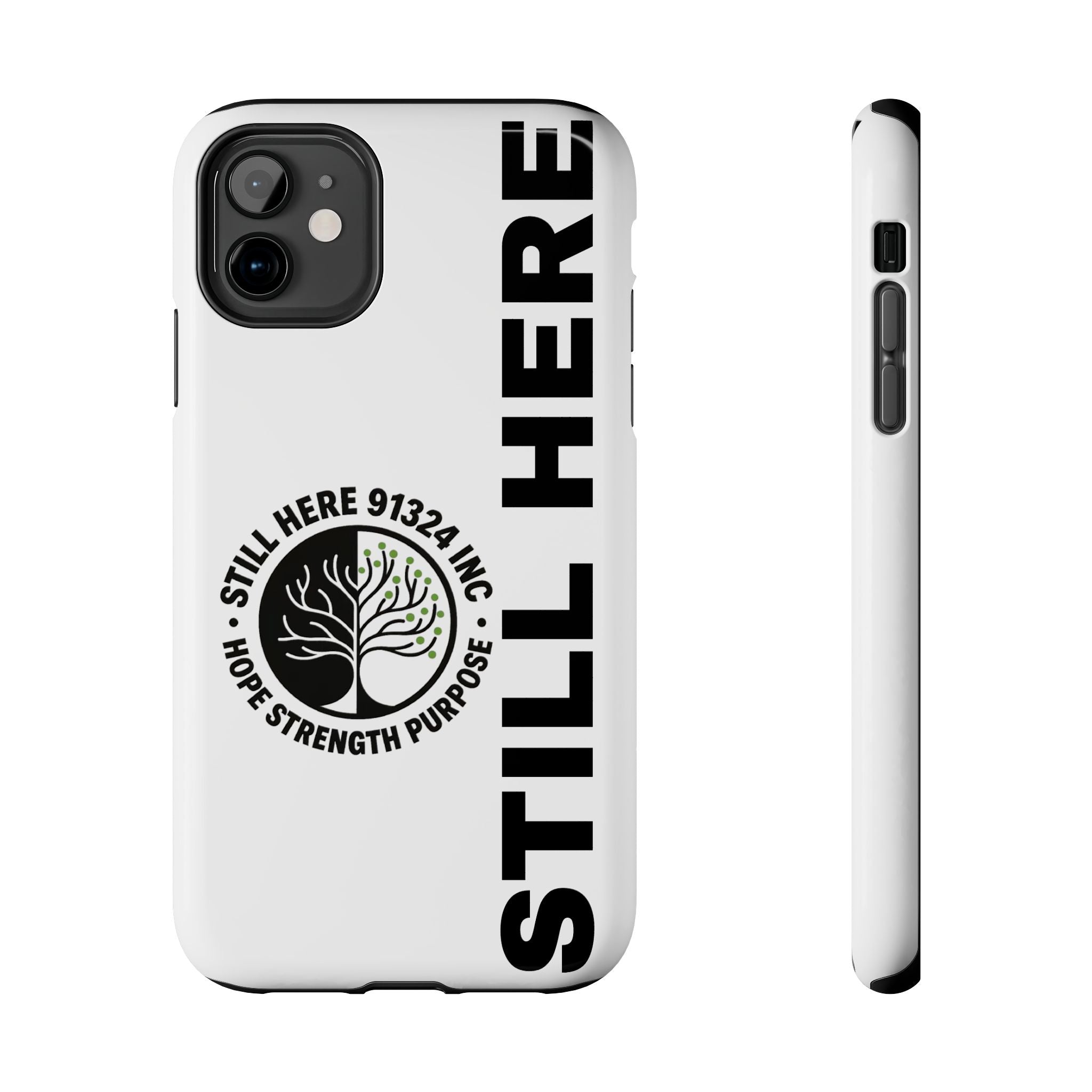 Stylish Tough Phone Cases - 'Still Here' Design, Durable Protection, Gifts for Teens, Motivational Accessories, Phone Cover, Trendy Style