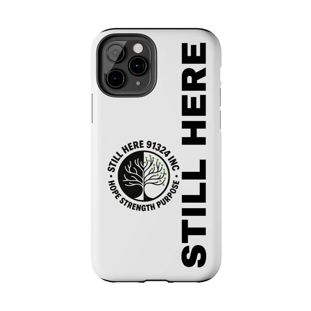 Stylish Tough Phone Cases - 'Still Here' Design, Durable Protection, Gifts for Teens, Motivational Accessories, Phone Cover, Trendy Style
