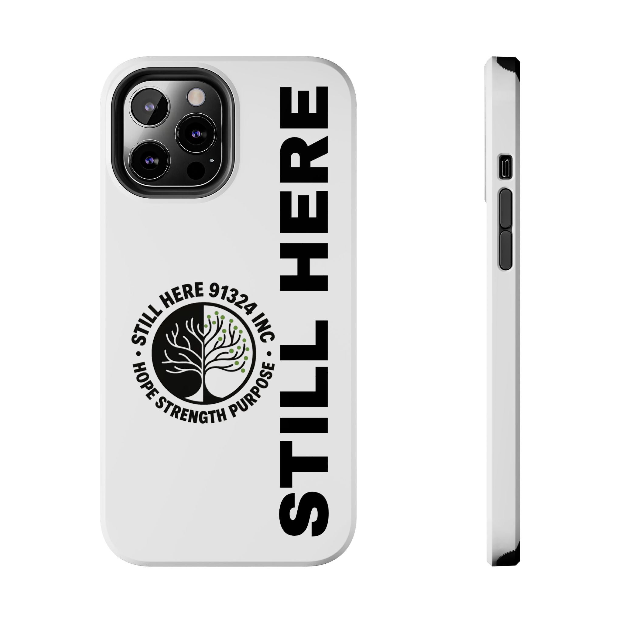 Stylish Tough Phone Cases - 'Still Here' Design, Durable Protection, Gifts for Teens, Motivational Accessories, Phone Cover, Trendy Style
