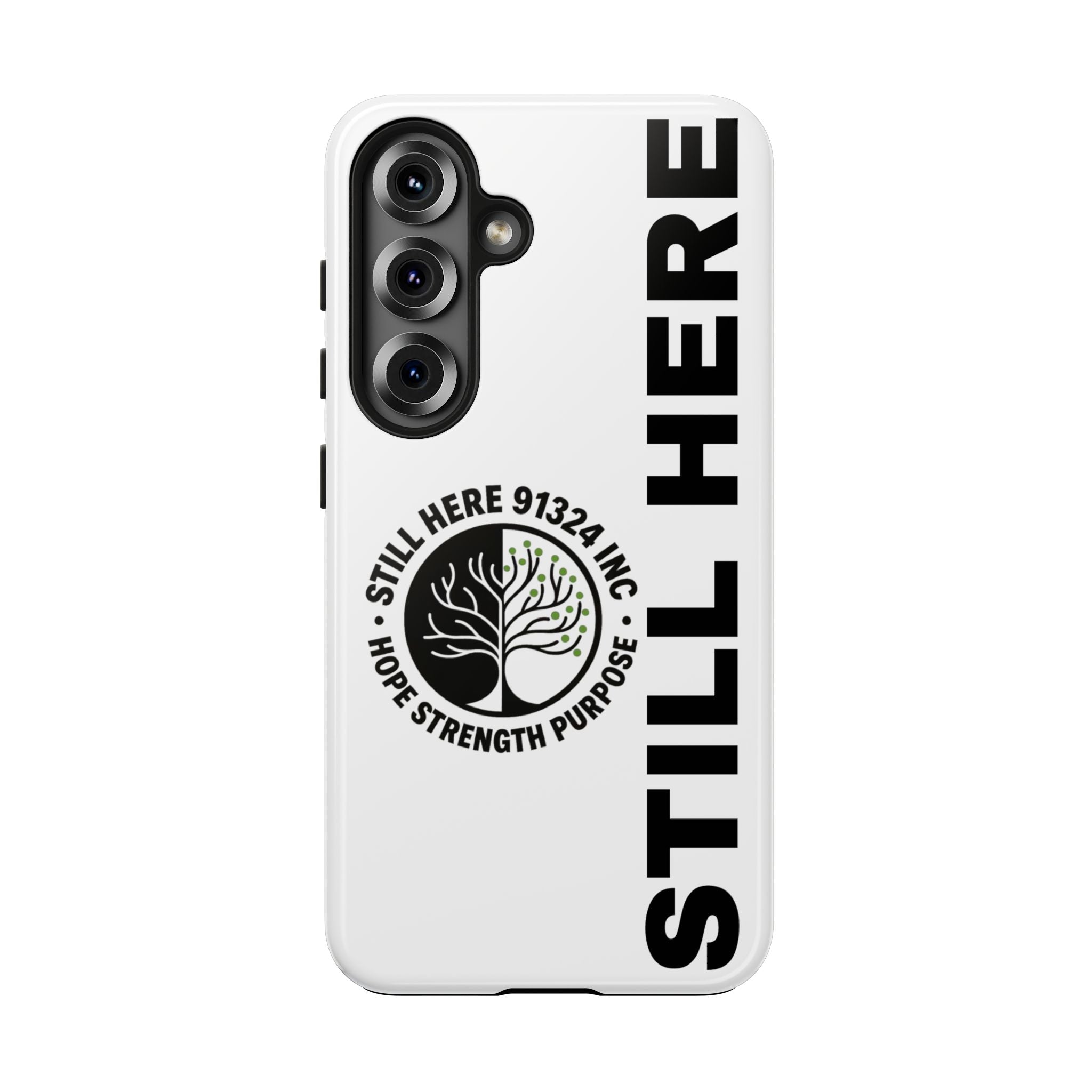 Stylish Tough Phone Cases - 'Still Here' Design, Durable Protection, Gifts for Teens, Motivational Accessories, Phone Cover, Trendy Style