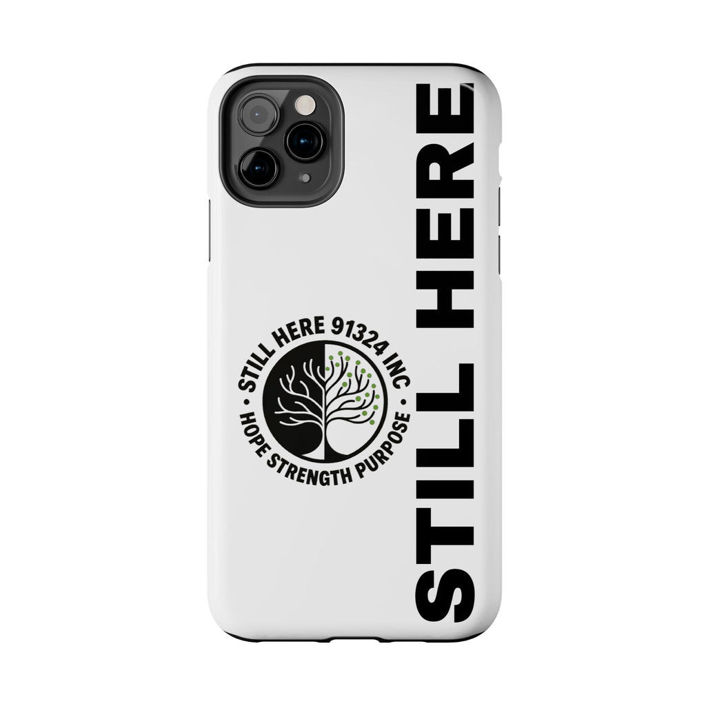 Stylish Tough Phone Cases - 'Still Here' Design, Durable Protection, Gifts for Teens, Motivational Accessories, Phone Cover, Trendy Style