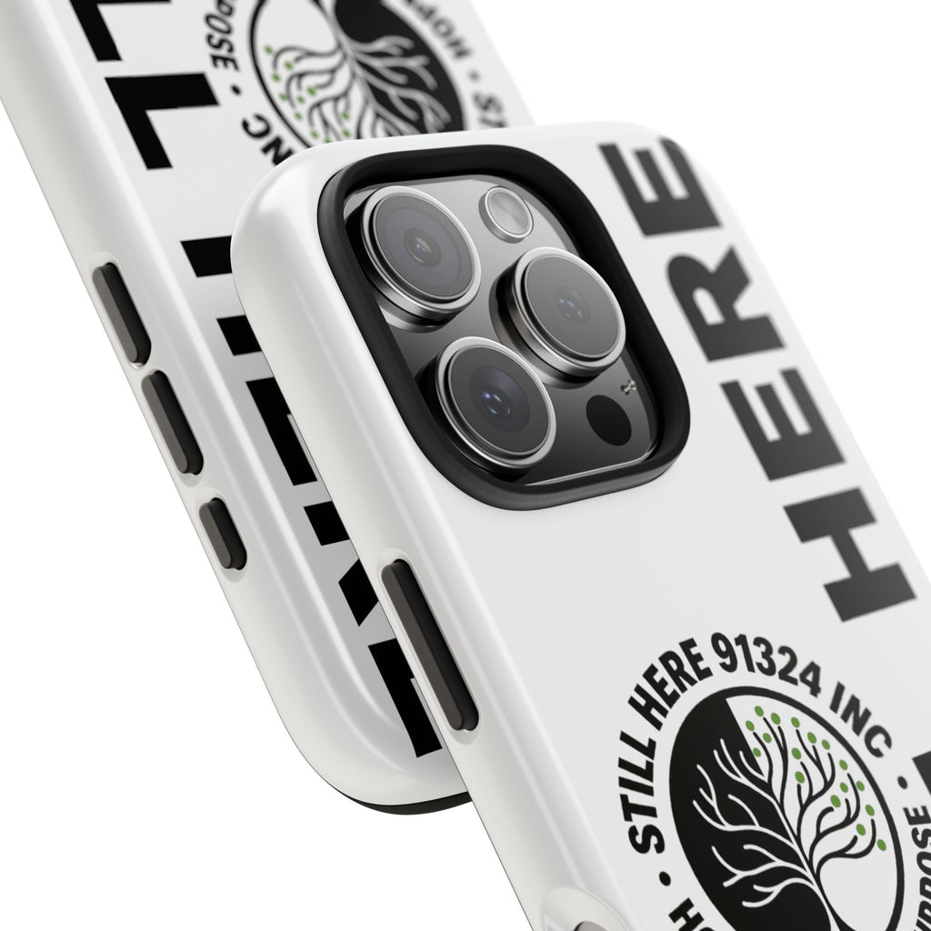 Stylish Tough Phone Cases - 'Still Here' Design, Durable Protection, Gifts for Teens, Motivational Accessories, Phone Cover, Trendy Style