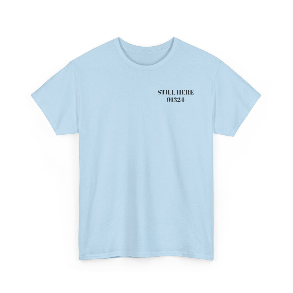 Still Here Unisex Heavy Cotton Tee - Hope Strength Purpose