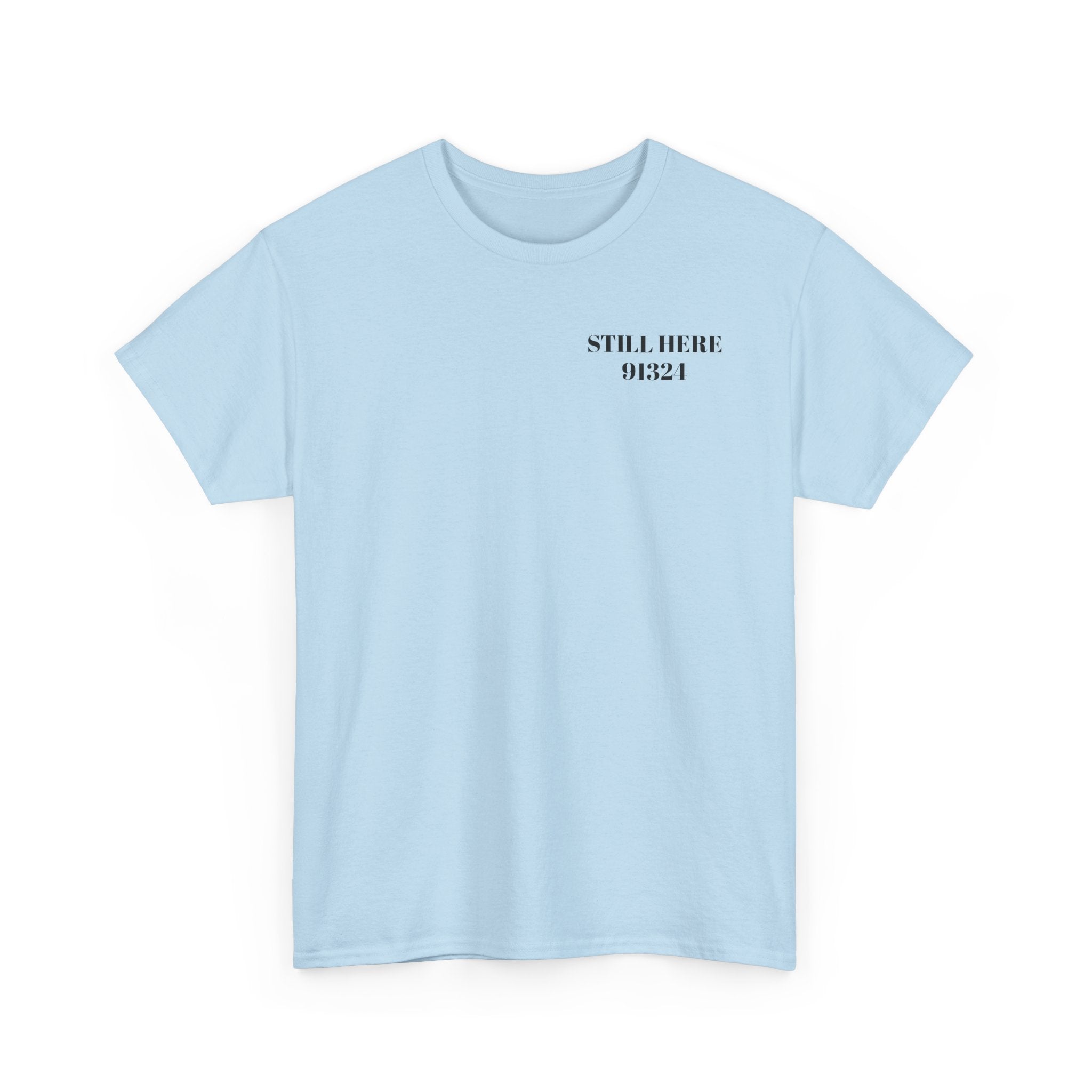 Still Here Unisex Heavy Cotton Tee - Hope Strength Purpose