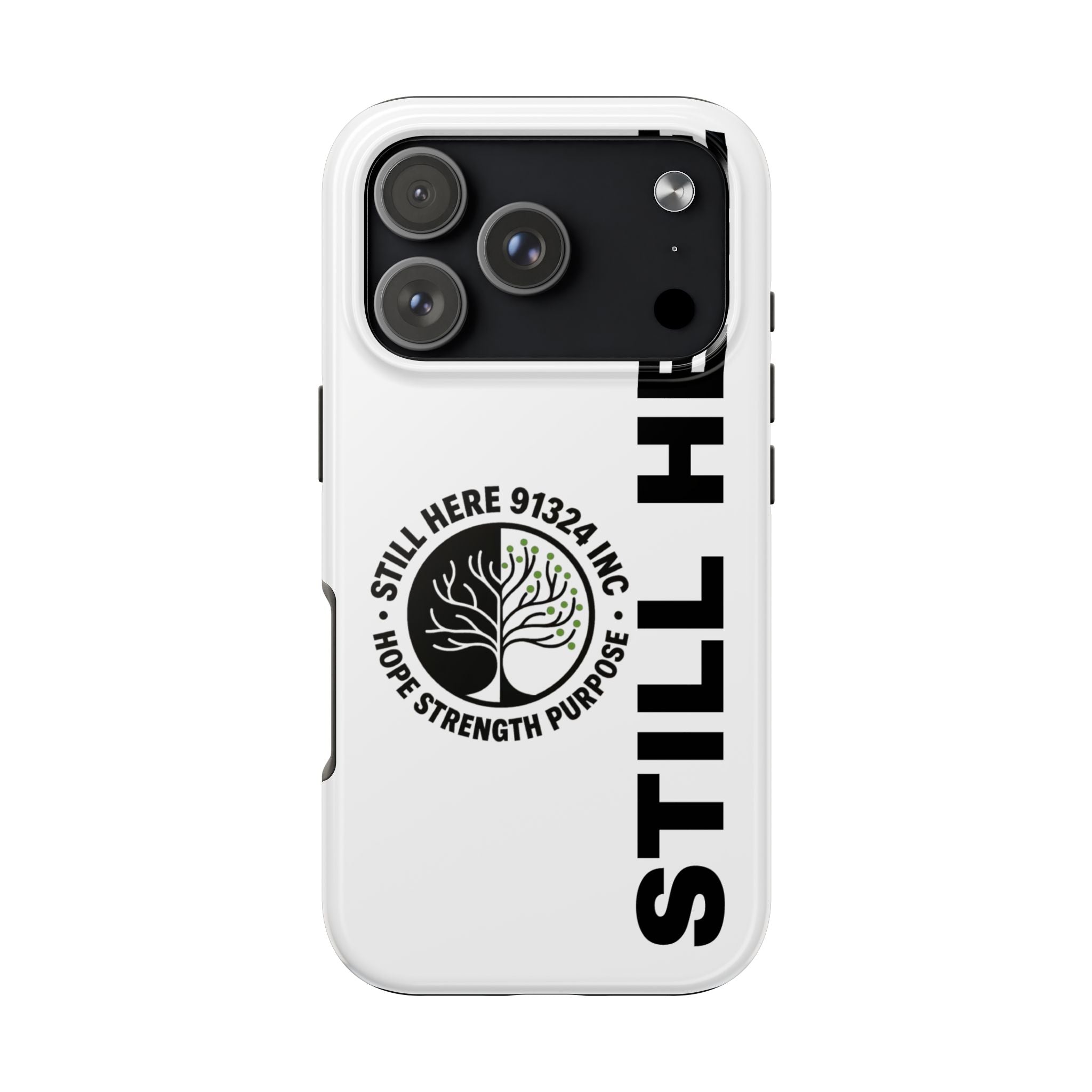 Stylish Tough Phone Cases - 'Still Here' Design, Durable Protection, Gifts for Teens, Motivational Accessories, Phone Cover, Trendy Style