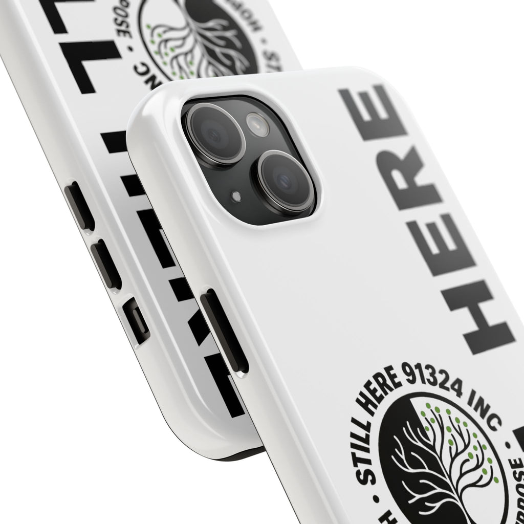 Stylish Tough Phone Cases - 'Still Here' Design, Durable Protection, Gifts for Teens, Motivational Accessories, Phone Cover, Trendy Style