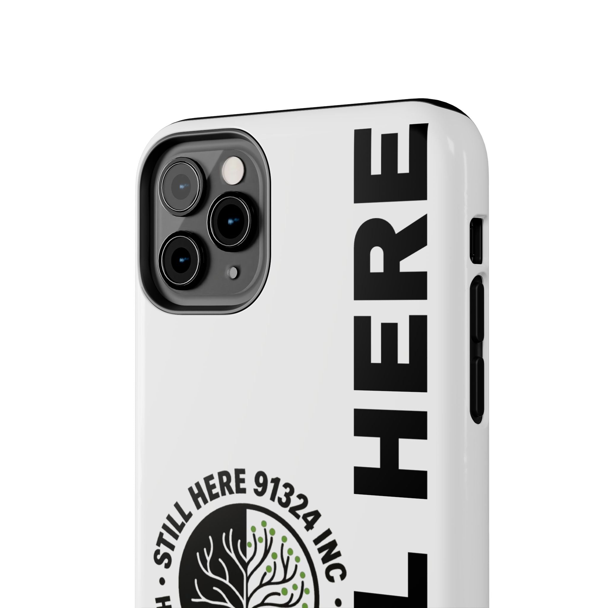 Stylish Tough Phone Cases - 'Still Here' Design, Durable Protection, Gifts for Teens, Motivational Accessories, Phone Cover, Trendy Style