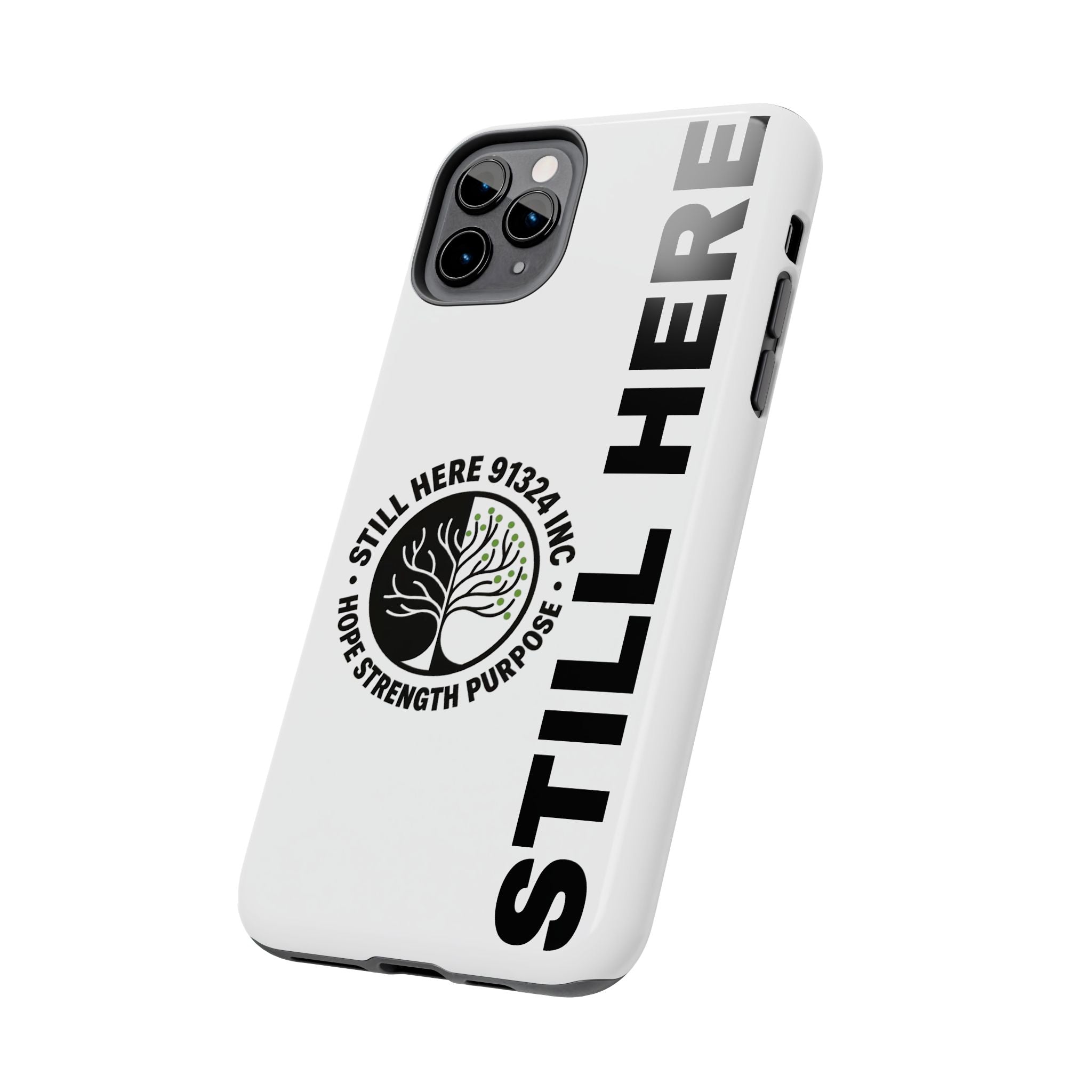 Stylish Tough Phone Cases - 'Still Here' Design, Durable Protection, Gifts for Teens, Motivational Accessories, Phone Cover, Trendy Style