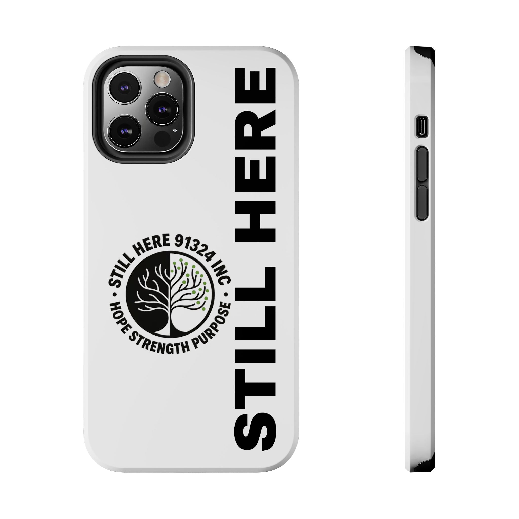 Stylish Tough Phone Cases - 'Still Here' Design, Durable Protection, Gifts for Teens, Motivational Accessories, Phone Cover, Trendy Style