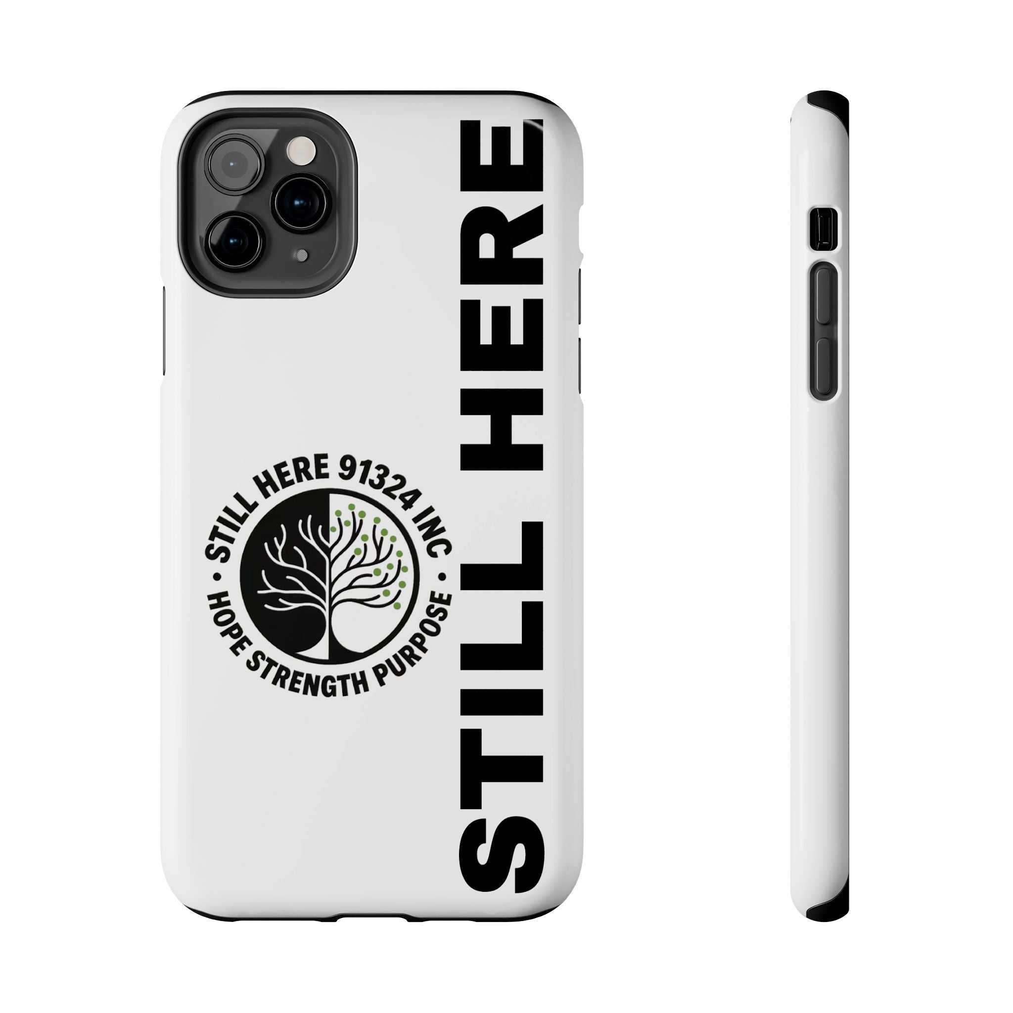 Stylish Tough Phone Cases - 'Still Here' Design, Durable Protection, Gifts for Teens, Motivational Accessories, Phone Cover, Trendy Style