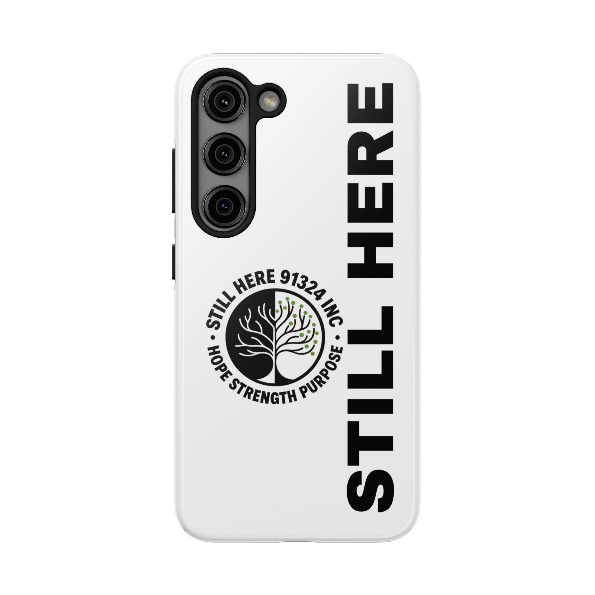 Stylish Tough Phone Cases - 'Still Here' Design, Durable Protection, Gifts for Teens, Motivational Accessories, Phone Cover, Trendy Style