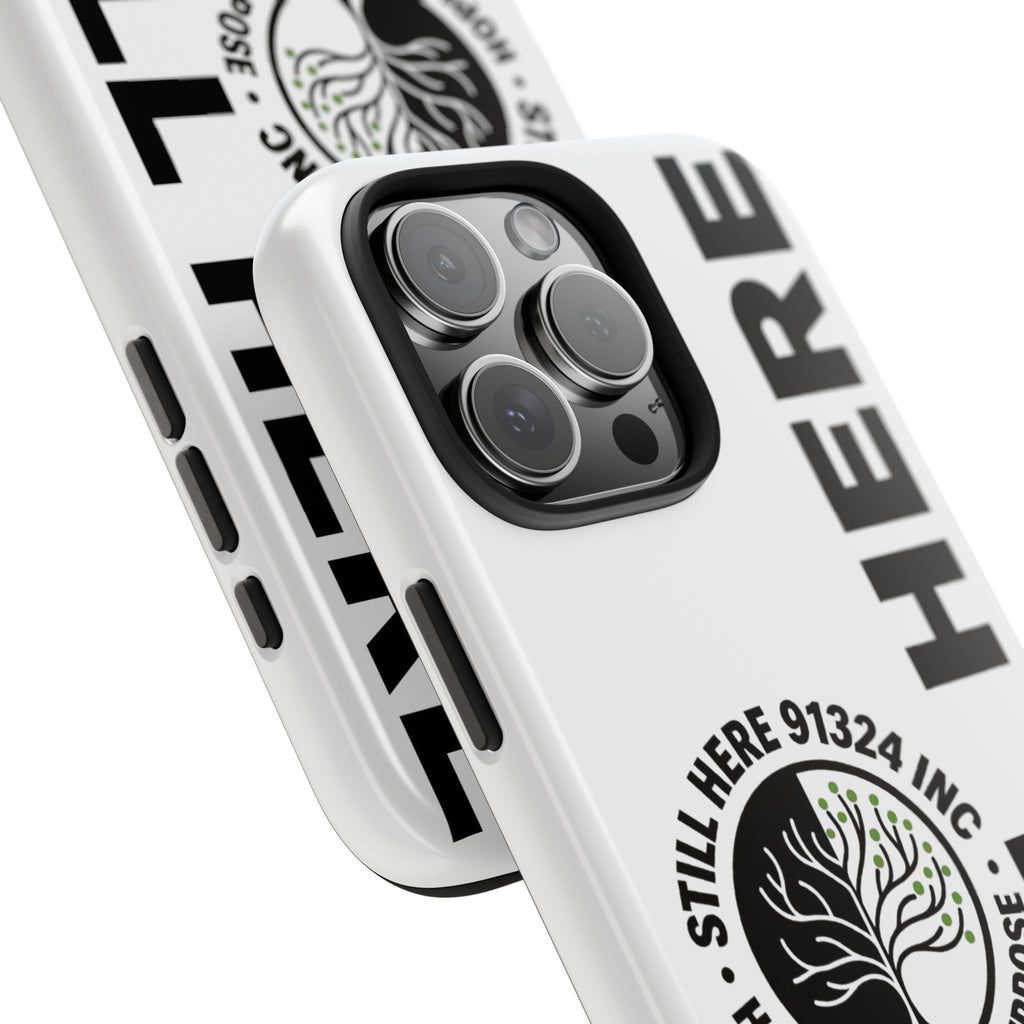 Stylish Tough Phone Cases - 'Still Here' Design, Durable Protection, Gifts for Teens, Motivational Accessories, Phone Cover, Trendy Style