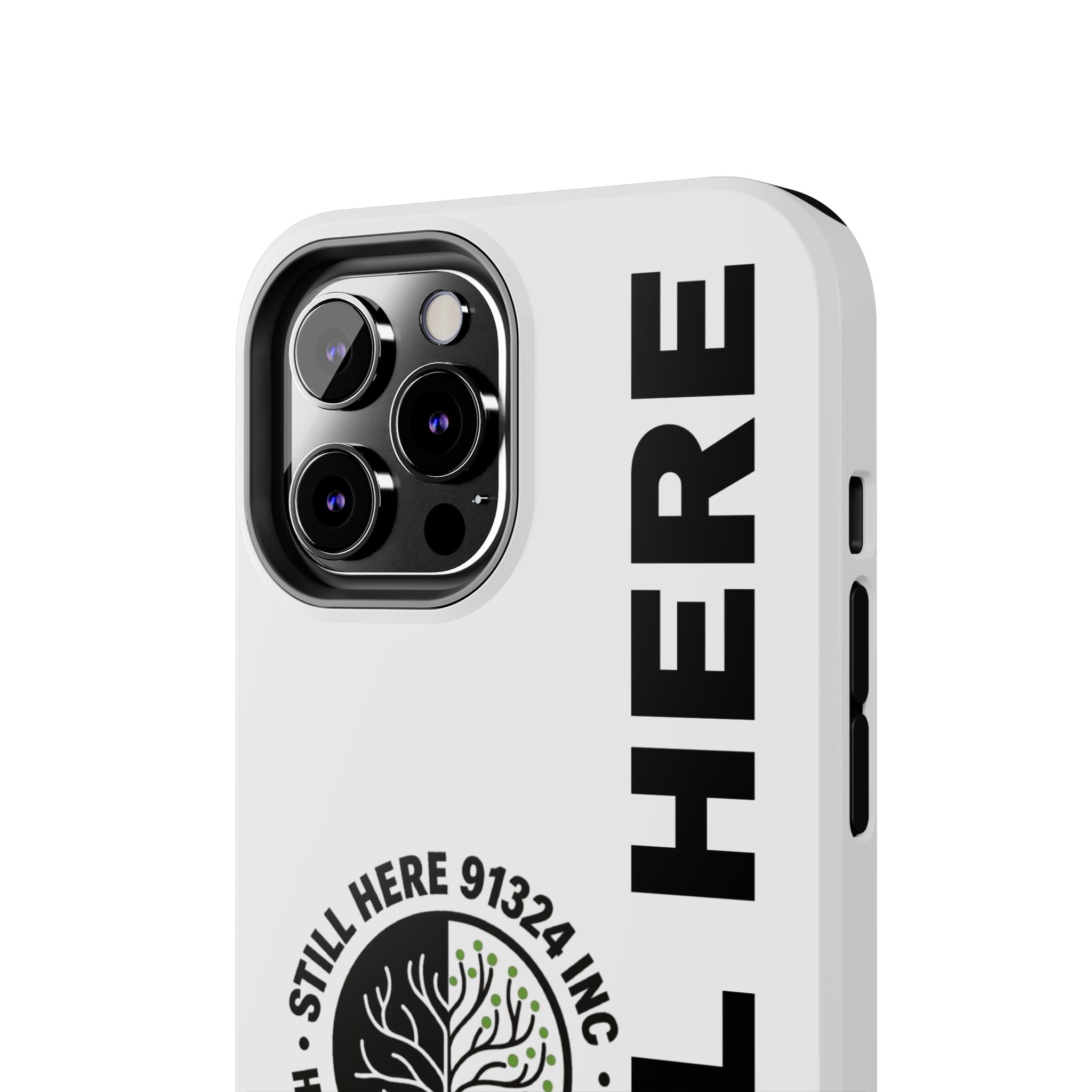 Stylish Tough Phone Cases - 'Still Here' Design, Durable Protection, Gifts for Teens, Motivational Accessories, Phone Cover, Trendy Style