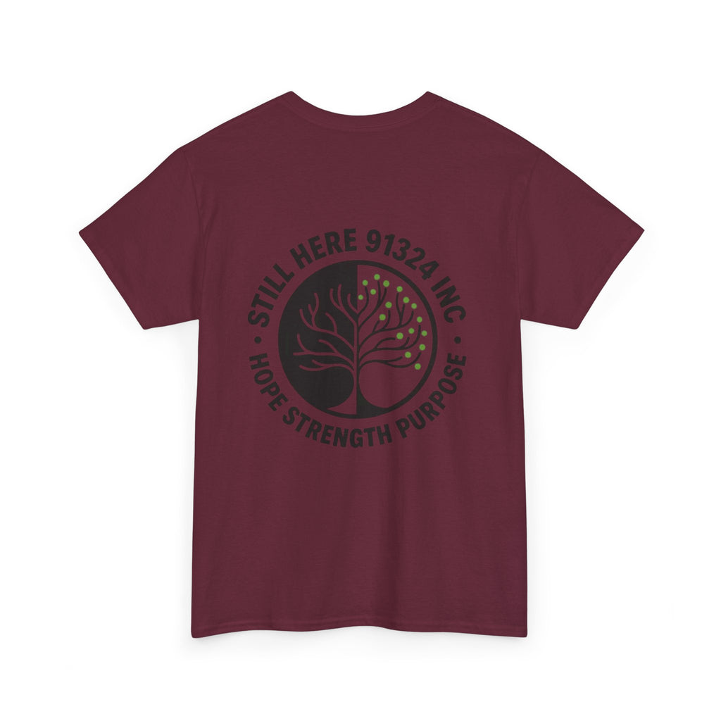 Still Here Unisex Heavy Cotton Tee - Hope Strength Purpose