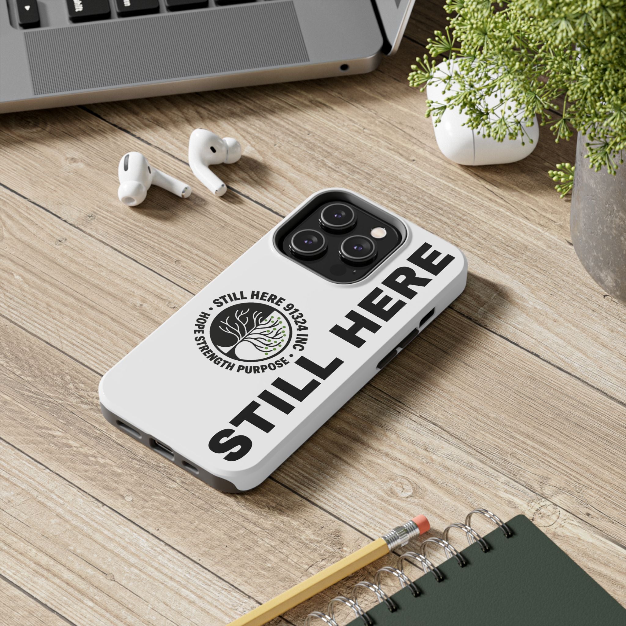 Stylish Tough Phone Cases - 'Still Here' Design, Durable Protection, Gifts for Teens, Motivational Accessories, Phone Cover, Trendy Style