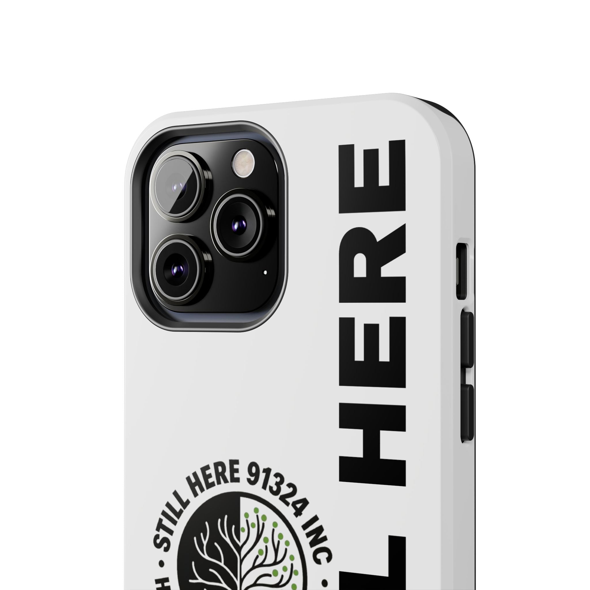Stylish Tough Phone Cases - 'Still Here' Design, Durable Protection, Gifts for Teens, Motivational Accessories, Phone Cover, Trendy Style