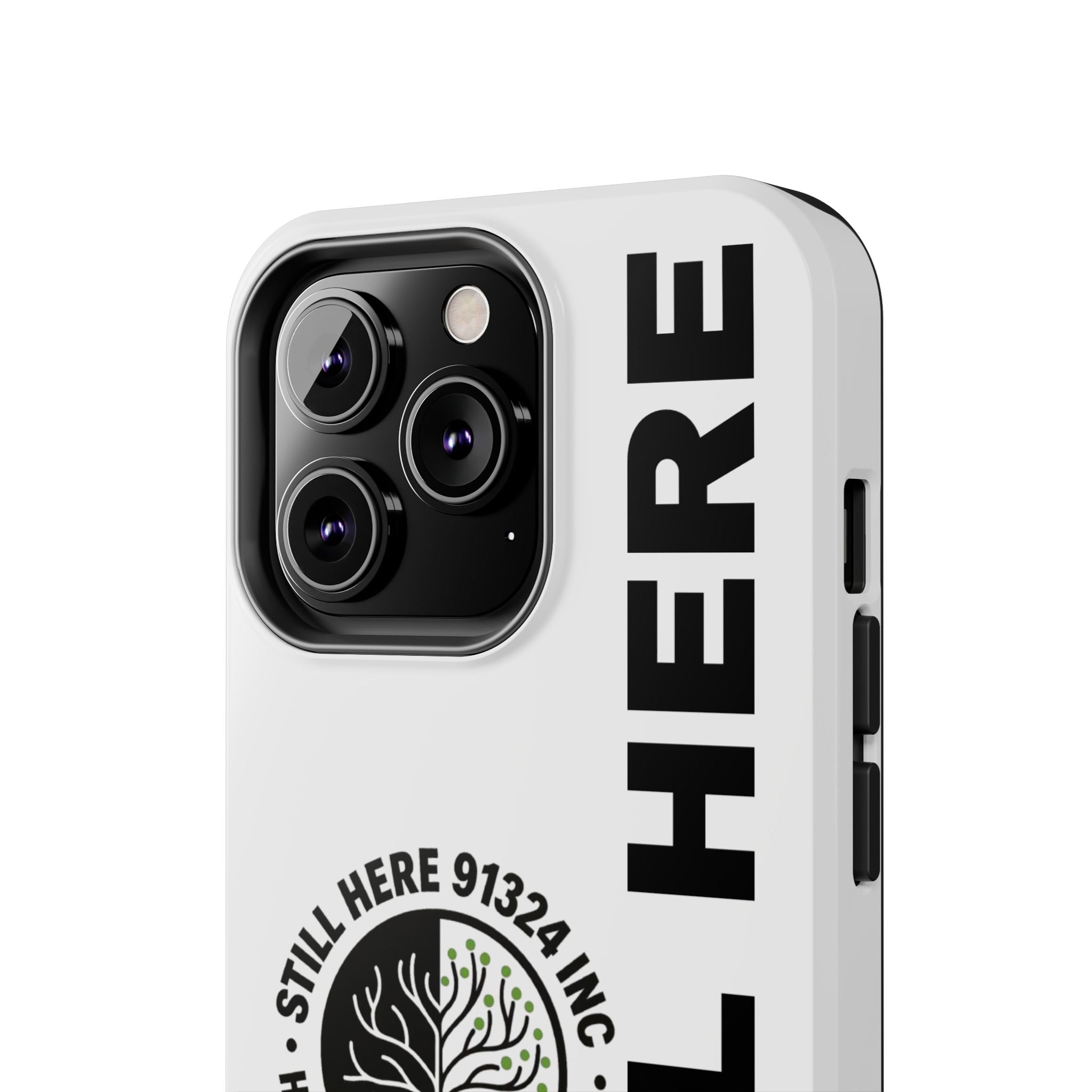 Stylish Tough Phone Cases - 'Still Here' Design, Durable Protection, Gifts for Teens, Motivational Accessories, Phone Cover, Trendy Style
