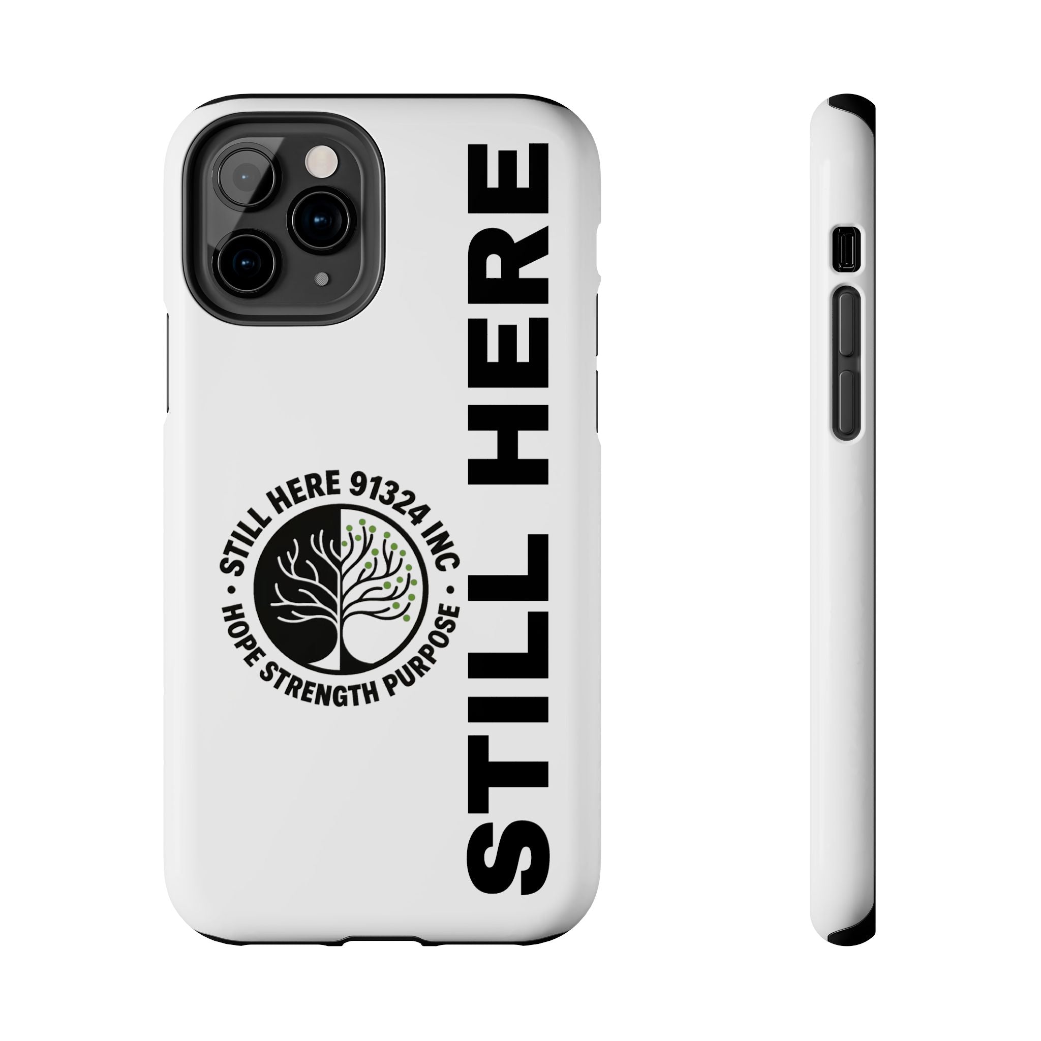 Stylish Tough Phone Cases - 'Still Here' Design, Durable Protection, Gifts for Teens, Motivational Accessories, Phone Cover, Trendy Style