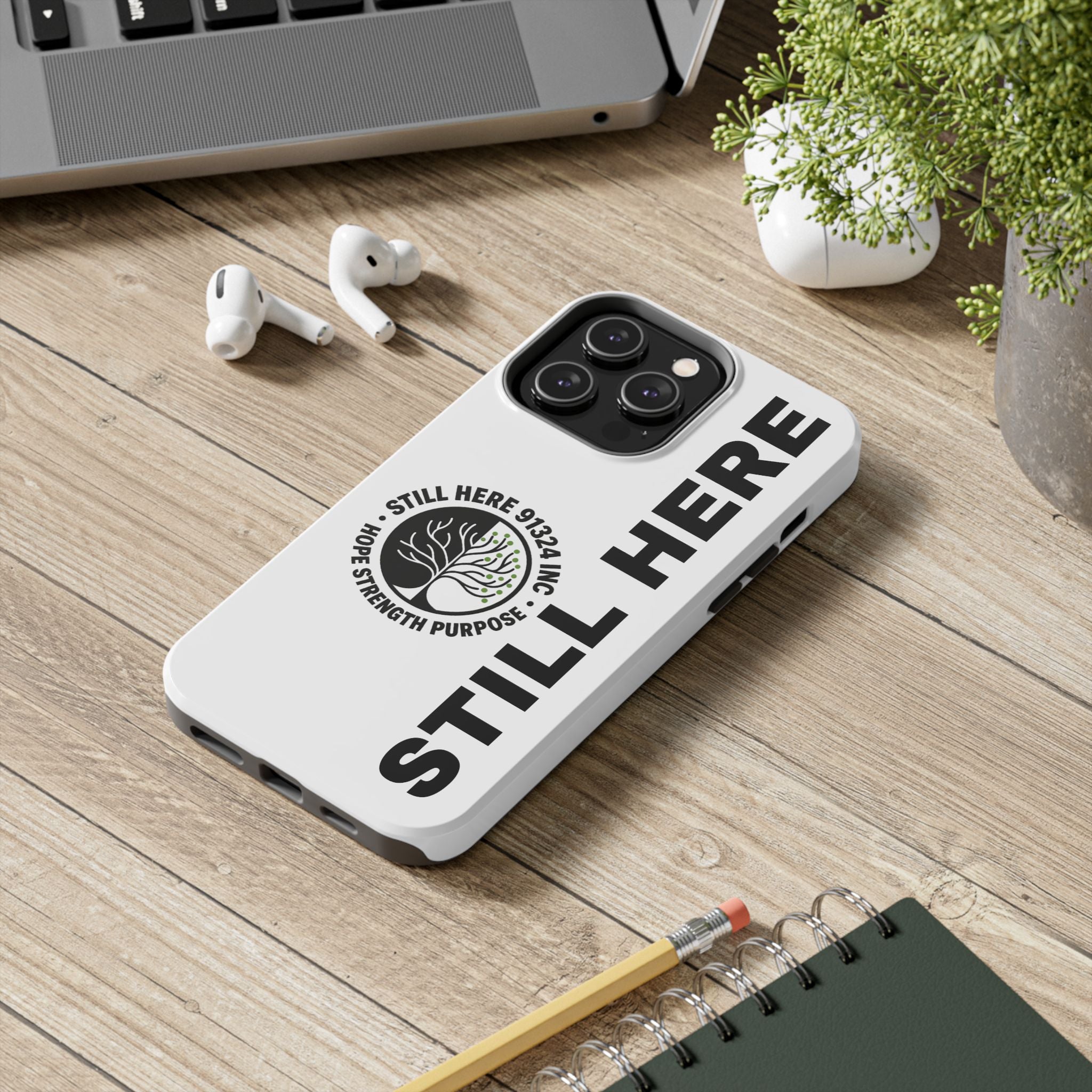 Stylish Tough Phone Cases - 'Still Here' Design, Durable Protection, Gifts for Teens, Motivational Accessories, Phone Cover, Trendy Style