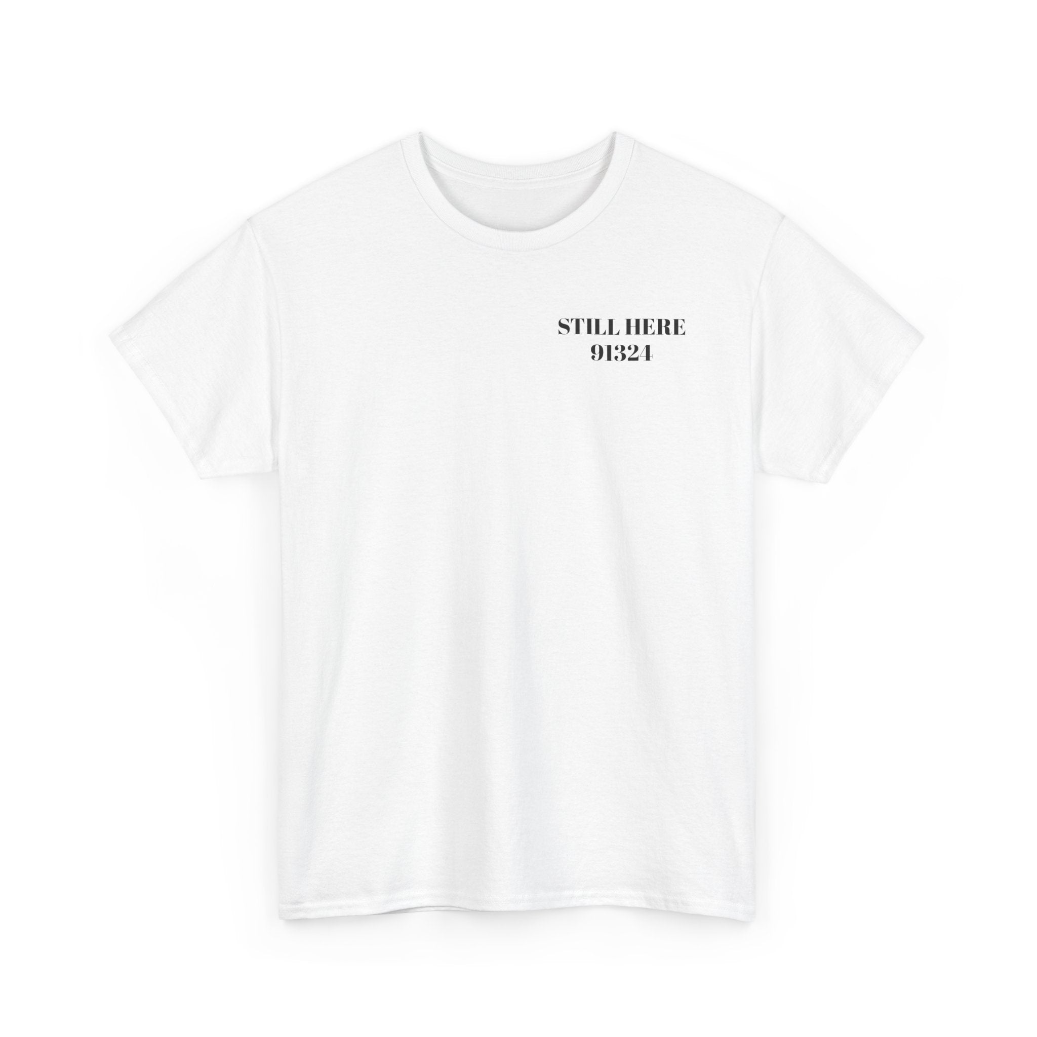 Still Here Unisex Heavy Cotton Tee - Hope Strength Purpose
