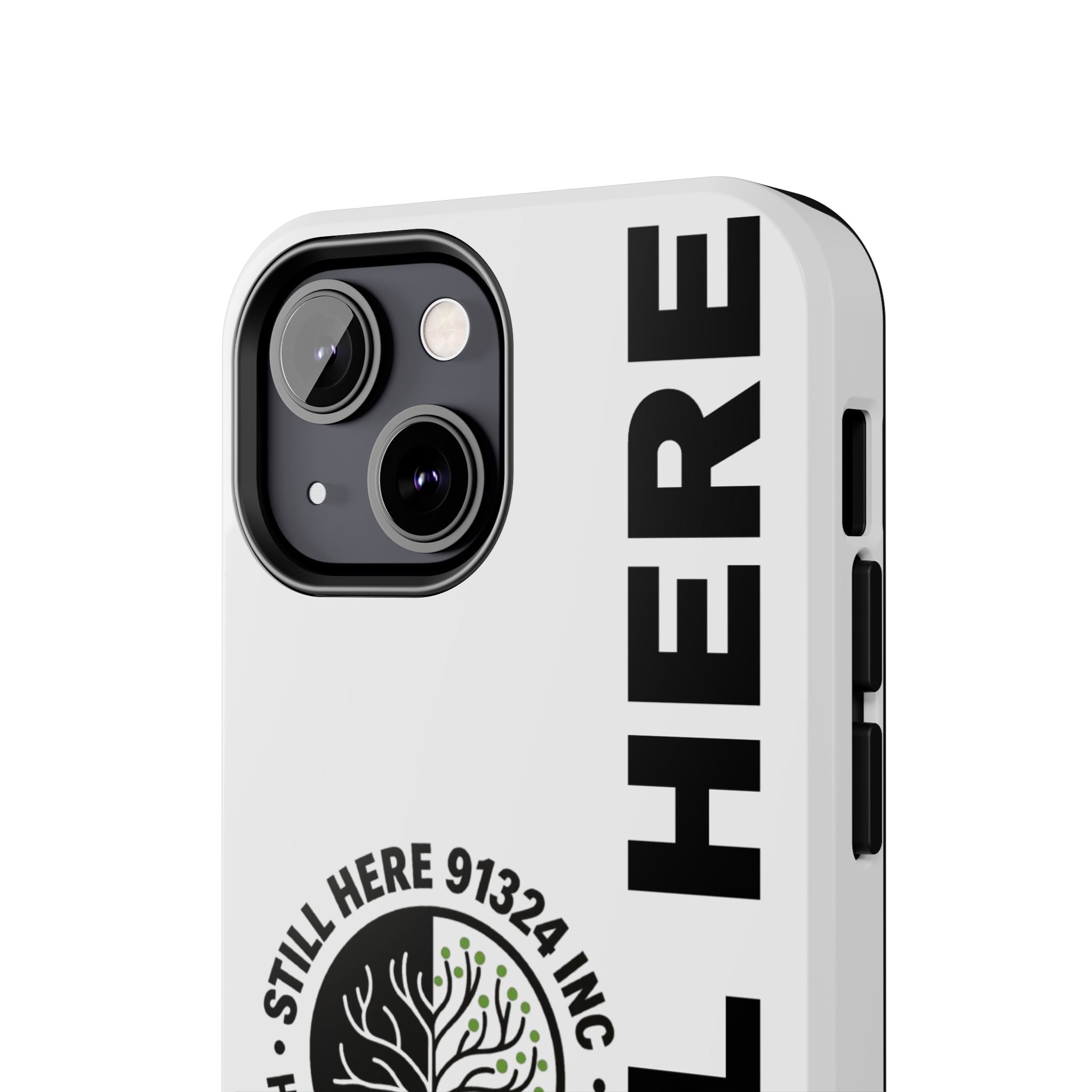 Stylish Tough Phone Cases - 'Still Here' Design, Durable Protection, Gifts for Teens, Motivational Accessories, Phone Cover, Trendy Style