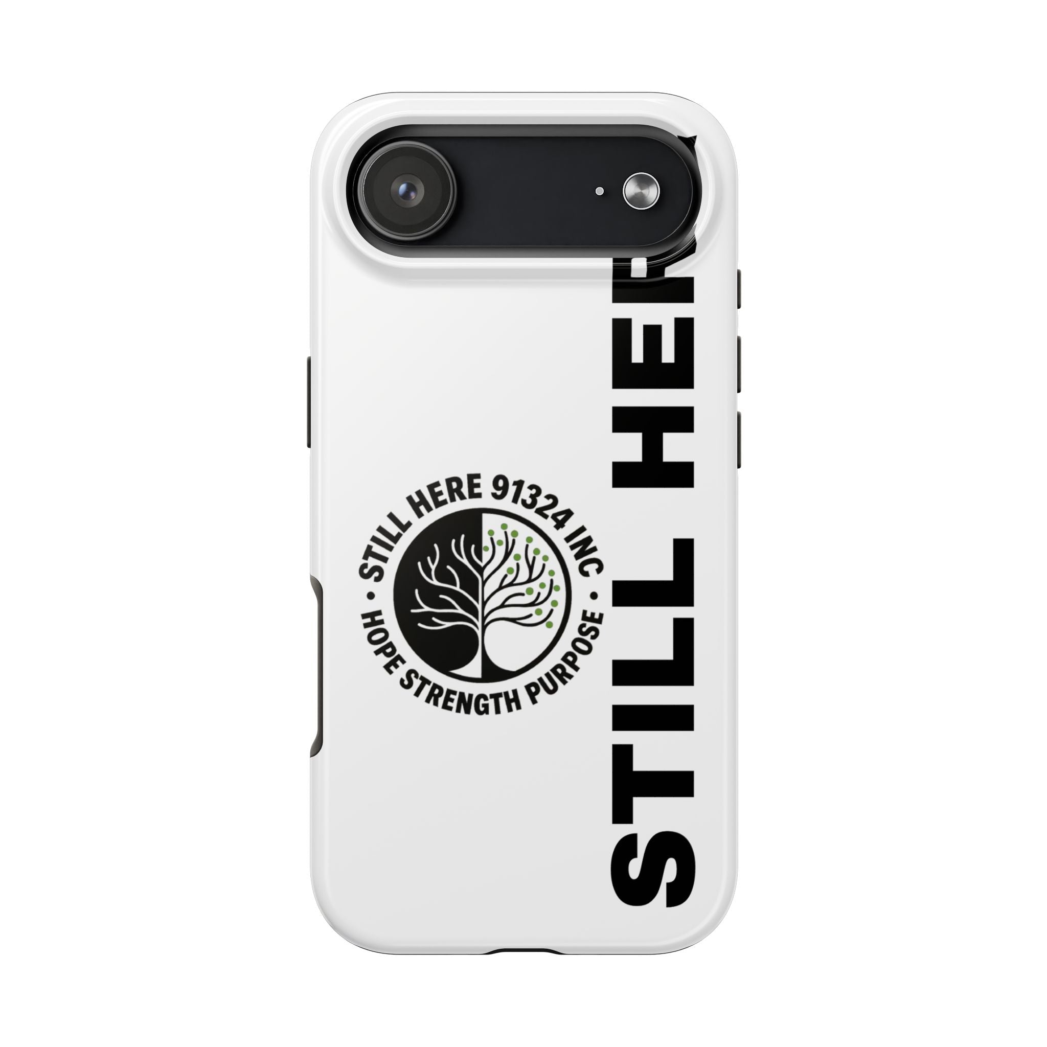Stylish Tough Phone Cases - 'Still Here' Design, Durable Protection, Gifts for Teens, Motivational Accessories, Phone Cover, Trendy Style