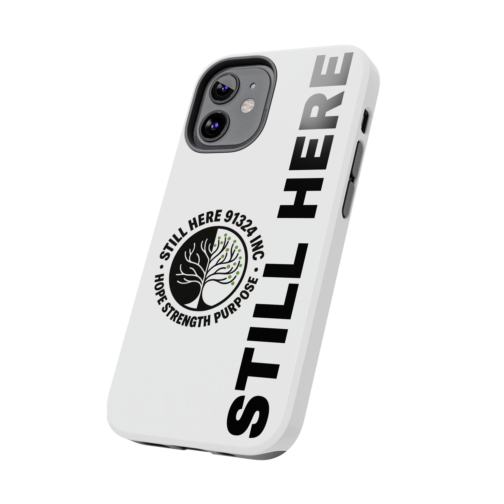 Stylish Tough Phone Cases - 'Still Here' Design, Durable Protection, Gifts for Teens, Motivational Accessories, Phone Cover, Trendy Style