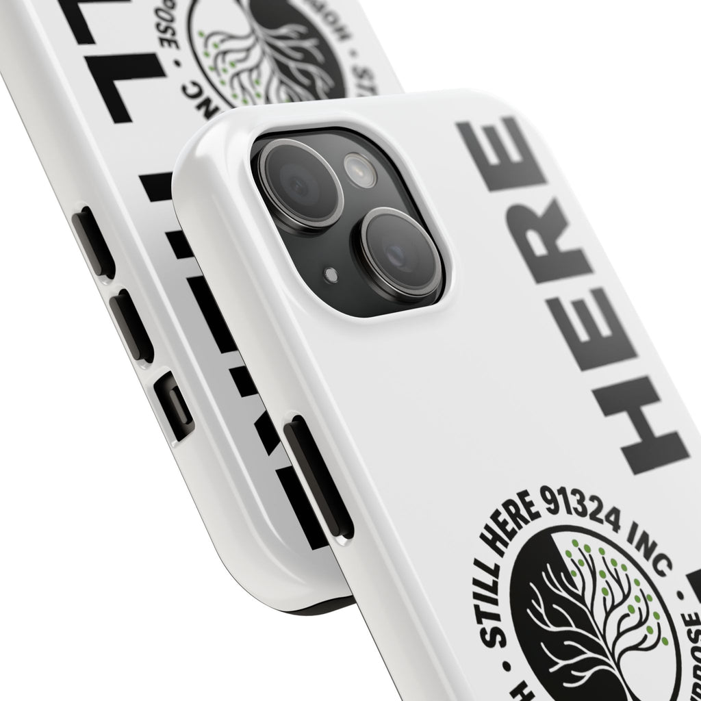 Stylish Tough Phone Cases - 'Still Here' Design, Durable Protection, Gifts for Teens, Motivational Accessories, Phone Cover, Trendy Style