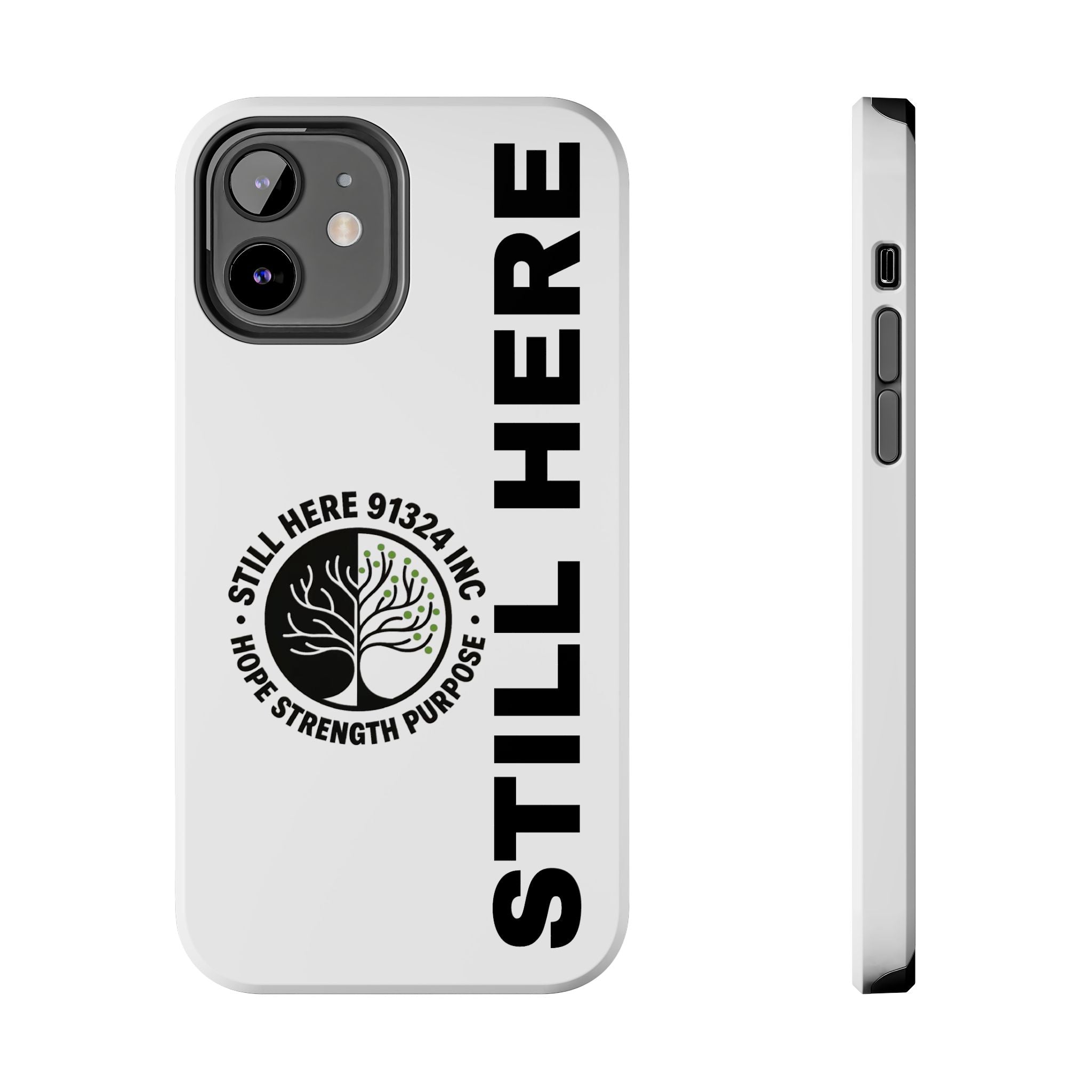 Stylish Tough Phone Cases - 'Still Here' Design, Durable Protection, Gifts for Teens, Motivational Accessories, Phone Cover, Trendy Style