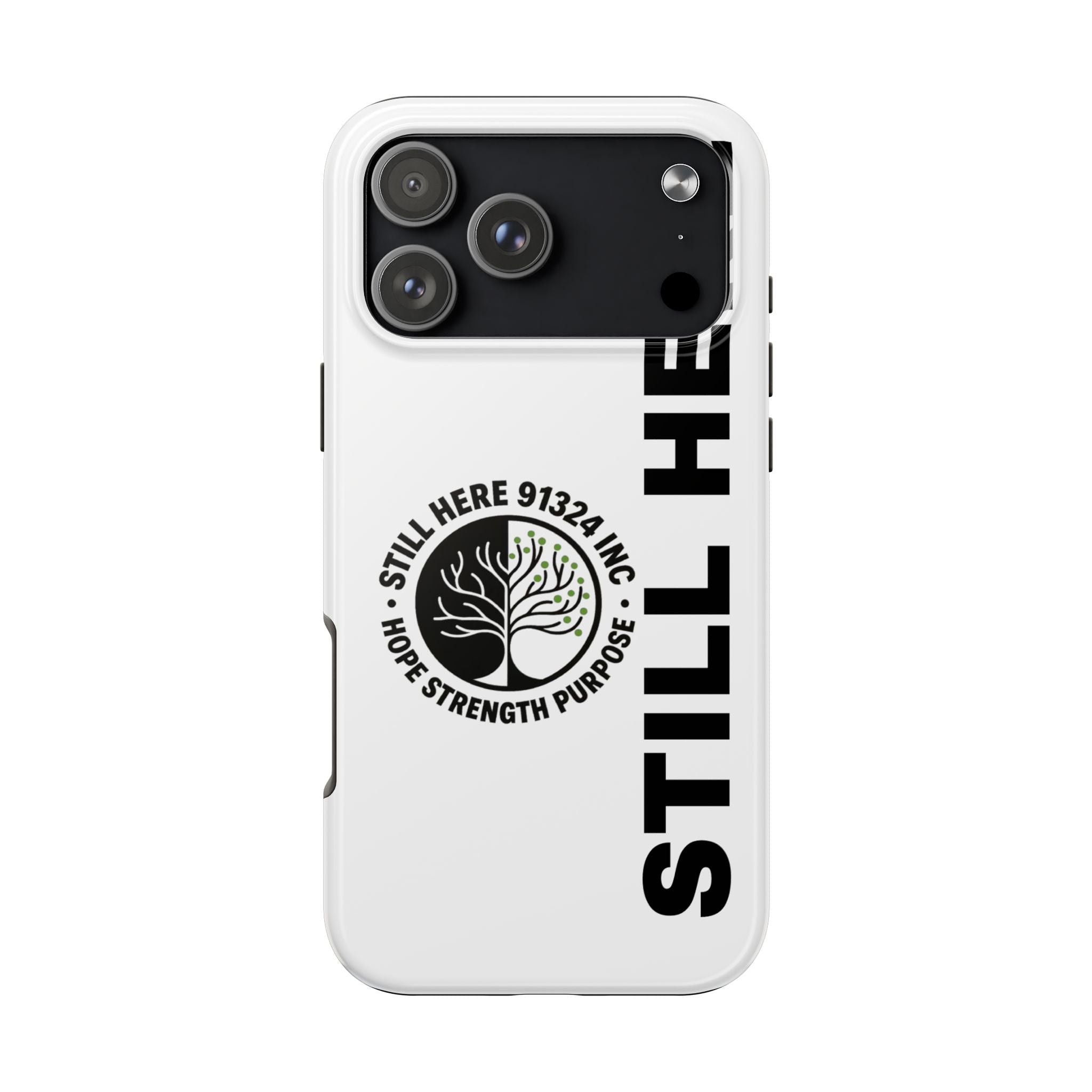 Stylish Tough Phone Cases - 'Still Here' Design, Durable Protection, Gifts for Teens, Motivational Accessories, Phone Cover, Trendy Style